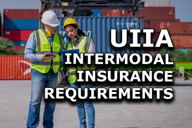 UIIA Intermodal Trucking Insurance Requirements