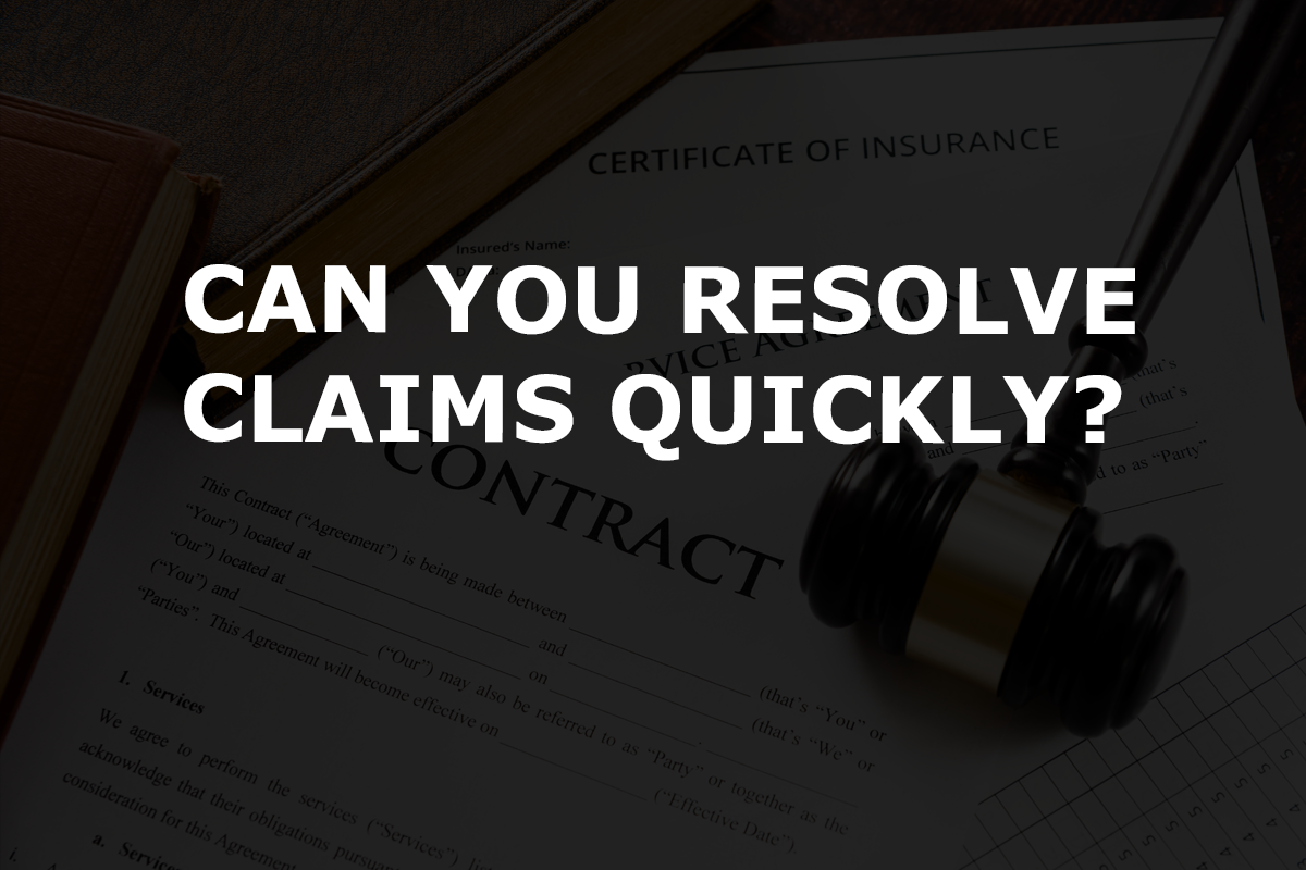 Underwriters Want Carriers to Prove their Ability to Resolve Claims Quickly