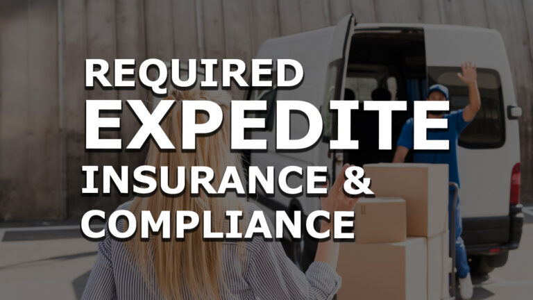 Expedite Loads: What Insurance Coverage and DOT Requirements Are Needed?